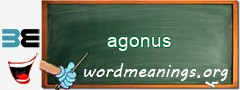 WordMeaning blackboard for agonus